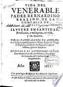 Vida del Venerable Padre Bernardino Realino de la Compañia de Iesus ...