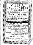Vida, excelencias, y muerte del Gloriosissimo Patriarca San Joseph