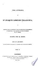 VIDA LITERARIA DE D'JOAQUIN LORENZO VILLANUEVA