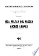 Vida militar del prócer, Andrés Linares
