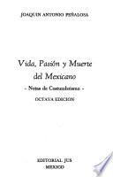 Vida, pasión y muerte del mexicano