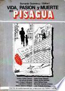 Vida, pasión y muerte en Pisagua