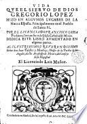 Vida que el siervo de dios Gregorio Lopez hizo en algunos lugares de la Nueva España, principalmente en el pueblo de Santa Fè