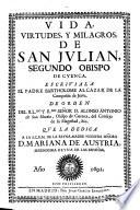 Vida, virtudes y milagros de San Julian, segundo obispo de Cuenca