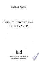 Vida y desventuras de Cervantes