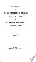 Vida y escritos de fray Bartolomé de las Casas