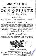 Vida y hechos del ingenioso caballero Don Quijote de la Mancha
