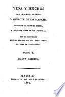 Vida y hechos del ingenioso hidalgo D. Quixote de la Mancha. Contiene su quarta salida, y la quinta parte de sus aventuras