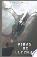 Vidas de Leyenda
