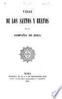 Vidas de los Santos y Beatos de la Compañia di Jesus