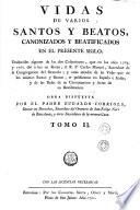 Vidas de varios santos y beatos, canonizados y beatificados en el presente siglo