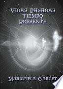 Vidas Pasadas- Tiempo Presente