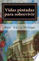 Vidas Pintadas para Sobrevivir