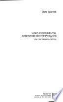 Video experimental argentino contemporáneo