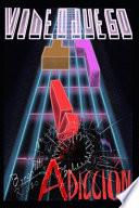 Videojuego y Adicción