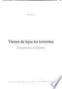 Vienen de lejos los torrentes
