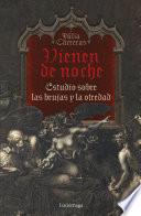 Vienen de noche