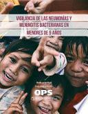 Vigilancia de Las Neumonías Y Meningitis Bacterianas En Menores de 5 Años: Guía Práctica