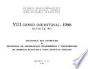 VIII Censo Industrial, 1966. Industria del Petróleo e Industria de Generación, Transmisión y Distribución de Energía Eléctrica para Servicio Público. Datos 1965