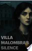 Villa Malombra’s Silence