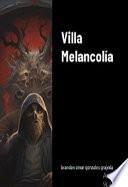 Villa Melancolía