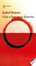 Vine a buscar el desierto