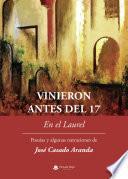 Vinieron antes del 17