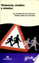 Violencia, medios y miedos (58)