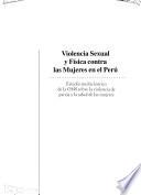 Violencia sexual y física contra las mujeres en el Perú