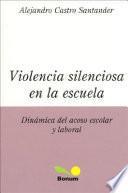 Violencia silenciosa en la Escuela/ Silence Violence In The School
