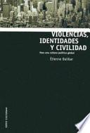 Violencias, identidades y civilidad