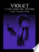 Violet y los lazos del destino