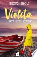 Violeta mara... mara... maravilla