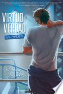 Virtud y verdad a quemarropa
