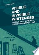 Visible and Invisible Whiteness