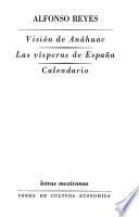 Visión de Anáhuac. Las vísperas de España. Calendario
