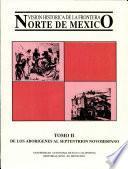 Visión histórica de la frontera norte de México