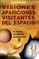 Visiones, Apariciones, Visitantes del Espacio