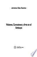 Visiones, curaciones y arte en el antisuyo