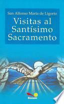 Visitas al Santisimo Sacramento/Visits to the Blessed Sacrament