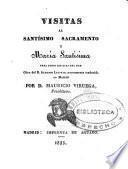 Visitas al Santísimo Sacramento y á María Santísima para todos los dias del mes