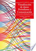 Visualización de datos: Periodismo y Comunicación en la era de la información visual