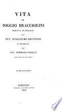 Vita di Poggio Bracciolini, scritta in Inglese ... Tradotta dall'Avv. T. Tonelli, con note ed aggiunte