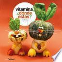 Vitamina, ¿dónde estás?
