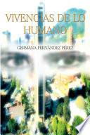 VIVENCIAS DE LO HUMANO
