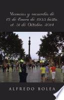 Vivencias y recuerdos de 15 de Enero de 1933 hasta el 31 de Octubre 2014