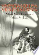 Viviencias de una vida en la danza