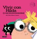 Vivir con Hilda (y sus inconvenientes)