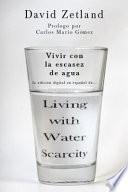 Vivir con la Escasez de Agua