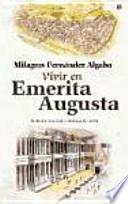 Vivir en Emerita Augusta